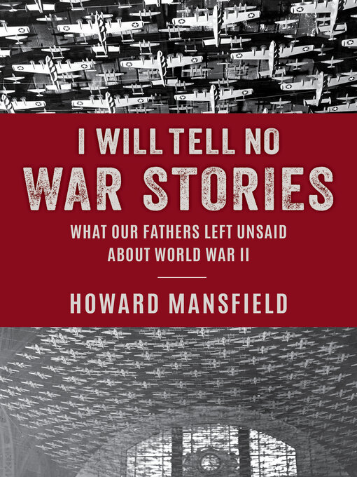 Title details for I Will Tell No War Stories by Howard Mansfield - Available